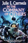  In the Company of Others  by  Julie E. Czerneda