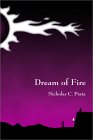  Dream of Fire  by  Nicholas C. Prata