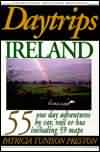 Guide book to Day trips in Ireland, One Day Adventures by Car, Rail Bus and Walking Tours