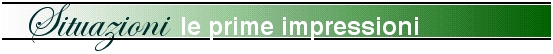 Situazioni - le prime impressioni