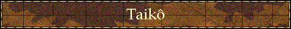 Taik�