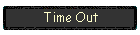 Time Out