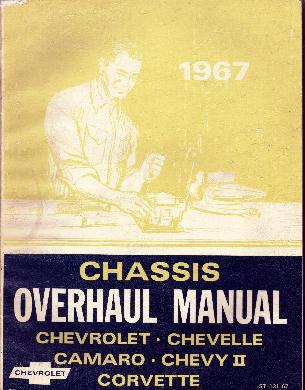 1967 - All Chevrolet Chassis Overhaul Manual