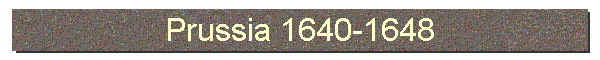 Prussia 1640-1648
