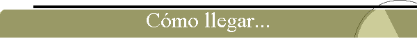 C�mo llegar...