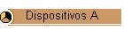 Dispositivos A