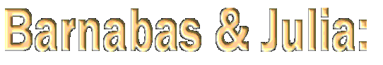 Barnabas & Julia: