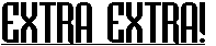 Extra Extra!!