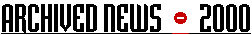Archived News - 2000