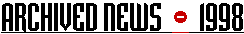 Archived News - 1998