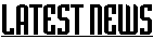 Latest News