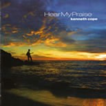 Kenneth Cope - Hear My Praise (2002)