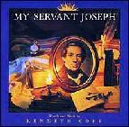 My Servant Joseph