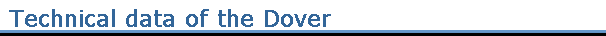 Technical data of the Dover