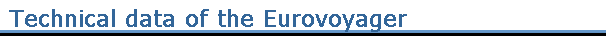Technical data of the Eurovoyager