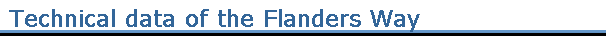Technical data of the Flanders Way