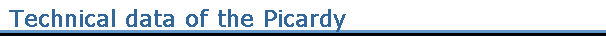 Technical data of the Picardy