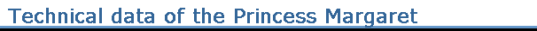 Technical data of the Princesse Cl�mentine