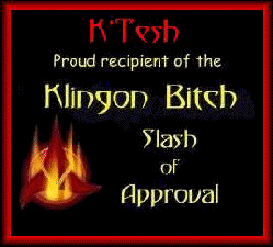 Klingon Bitch
Slash of Approval