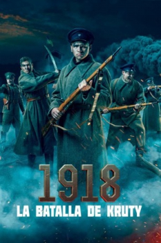 poster 1918: La batalla de Kruty&nbsp;&nbsp;(2018)