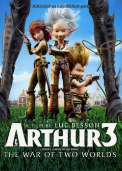 poster Arthur 3: Arthur y la guerra de los mundos&nbsp;&nbsp;(2010)