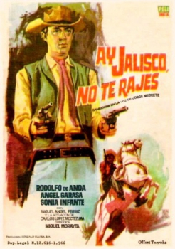 poster Ay, Jalisco no te rajes!&nbsp;&nbsp;(1965)