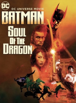 poster Batman:  Alma de Dragón&nbsp;&nbsp;(2021)