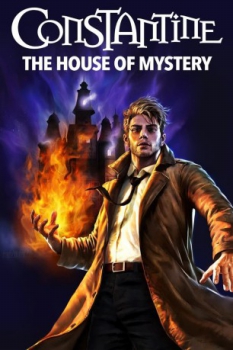 poster Constantine: The House of Mystery&nbsp;&nbsp;(2022)