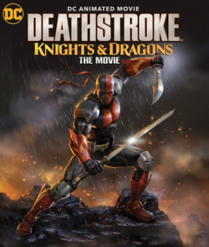 poster Deathstroke: Caballeros y Dragones&nbsp;&nbsp;(2020)