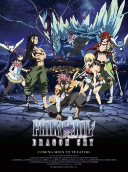poster Fairy Tail: Dragon Cry&nbsp;&nbsp;(2017)