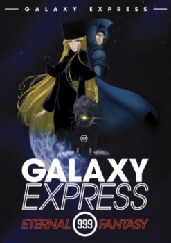 poster Galaxy Express 999: Eternal Fantasy&nbsp;&nbsp;(1998)