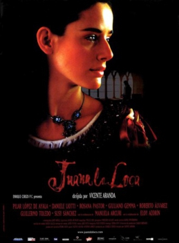 poster Juana la Loca&nbsp;&nbsp;(2001)