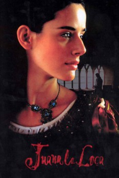 poster Juana la loca&nbsp;&nbsp;(2001)