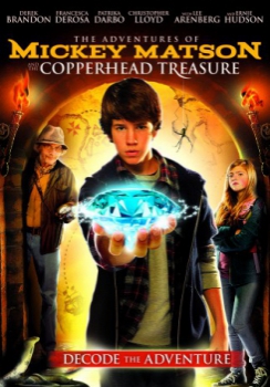 poster Las Aventuras de Mickey Matson y la conspiración del cabeza de cobre&nbsp;&nbsp;(2015)