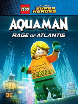 poster LEGO DC Super Heroes: Aquaman: la ira de Atlantis&nbsp;&nbsp;(2018)