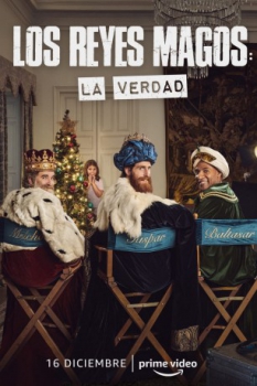 poster Los Reyes Magos: La verdad&nbsp;&nbsp;(2022)