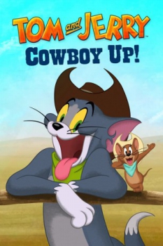 poster Tom y Jerry: ¡Arriba, vaquero!&nbsp;&nbsp;(2022)