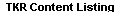 TKR Content Listing