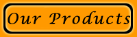 Our Products