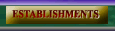 ESTABLISHMENTS