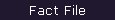 Fact File