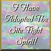 I've Adopted The Site Fights Spirit
