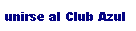 �nete a El CLUB AZUL!