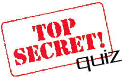 Top Secret Quiz