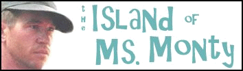 The Island of Ms. Monty