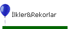 �lkler&Rekorlar