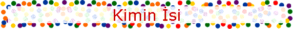 Kimin �si