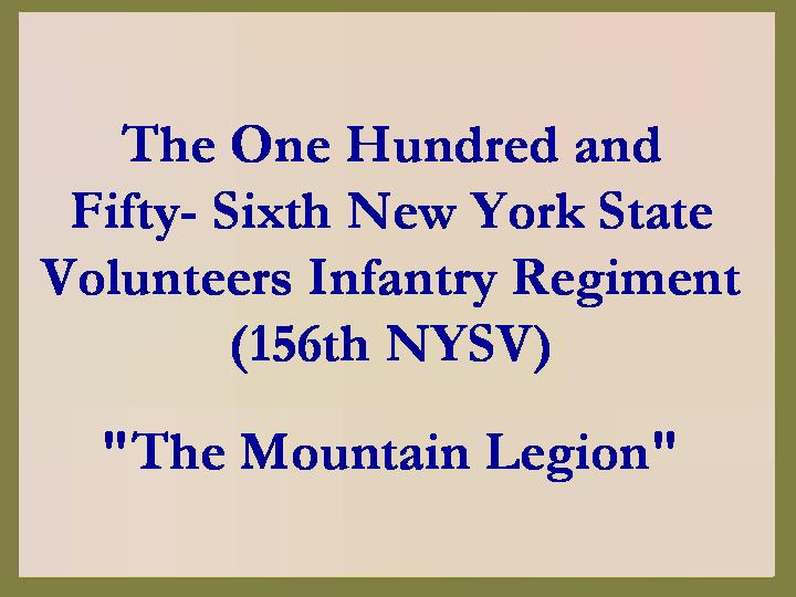 156th New York State Volunteers Infantry Regiment (Mountain Legion)