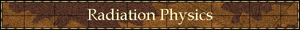 Radiation Physics