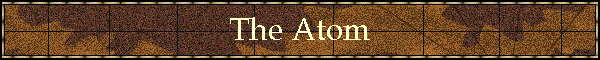 The Atom